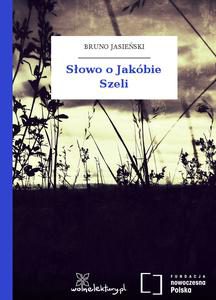 jasienski-slowo-o-jakobie-szeli